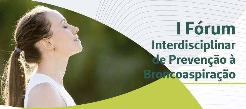 Mulher de olhos fechados com a cabea erguida com o texto ao lado direito "I Frum Interdisciplinar de Preveno  Broncoaspirao"