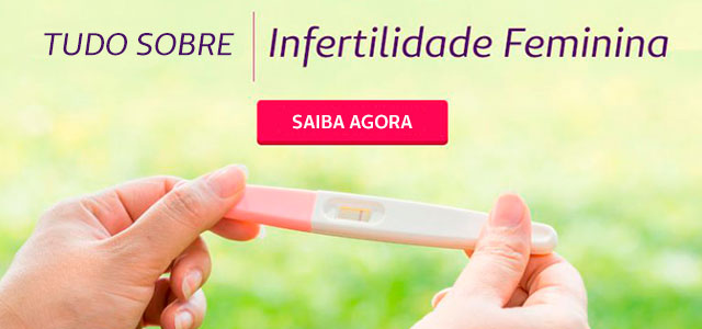 Banner com duas mos segurando um teste de gravidez e o texto acima da imagem "Tudo sobre infertilidade feminina" com o boto "Saiba agora"