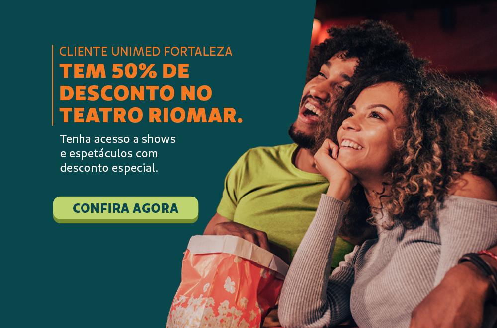 50% DE DESCONTO NO TEATRO RIOMAR FORTALEZA