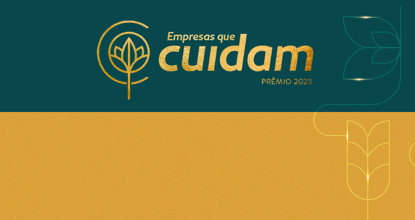 Prmio Empresas que Cuidam: o melhor negcio  cuidar das pessoas